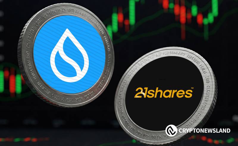 21Shares的SUI和DOT ETF已在DTCC上市，等待SEC最终批准交易