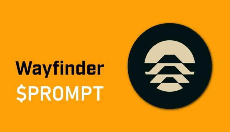 PROMPT币是什么？Wayfinder(PROMPT)币前景怎样？是否值得入手？