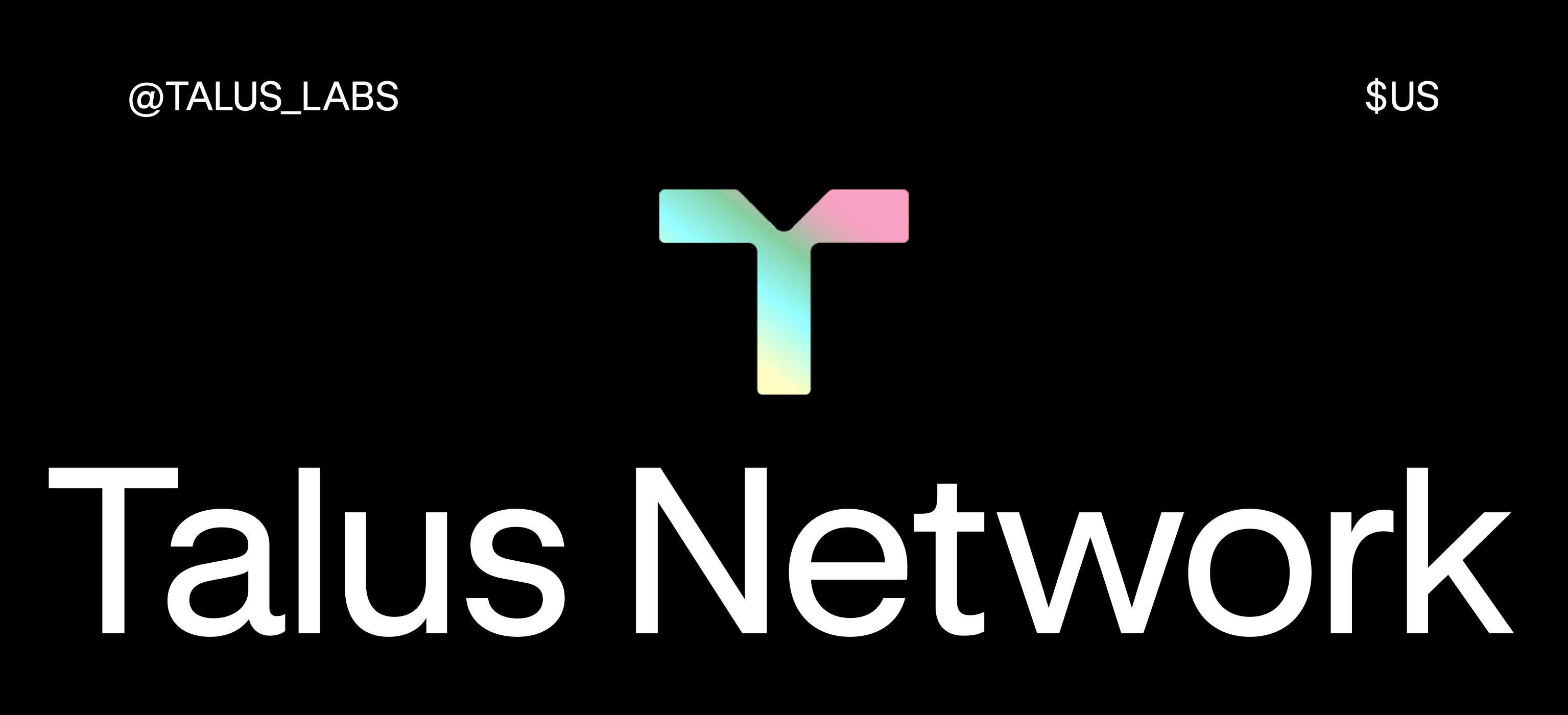 Talus Network(US) 币是什么？US空投指南：手把手教你领取奖励